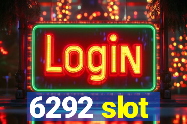 6292 slot